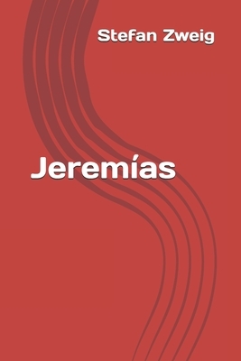 Jeremías by Stefan Zweig