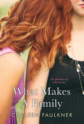 What Makes a Family by Colleen Faulkner