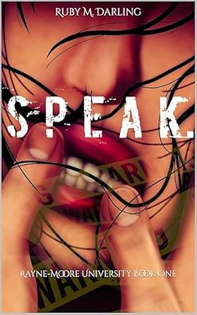 Speak. by Ruby M. Darling