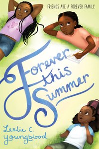 Forever This Summer by Leslie C. Youngblood