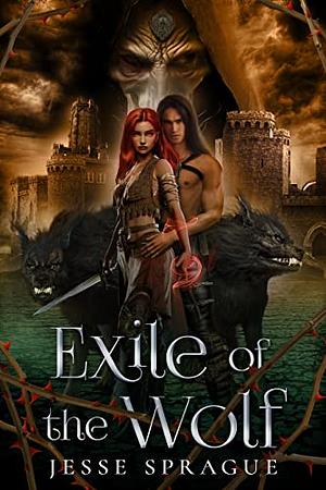 Exile of the Wolf by Jesse Sprague