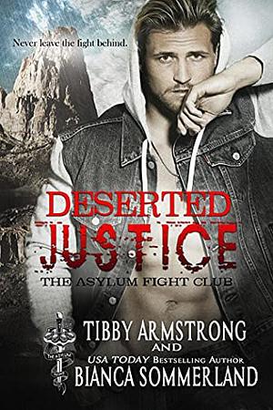 Deserted Justice by Bianca Sommerland, Tibby Armstrong