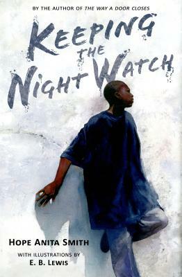 Keeping the Night Watch by Hope Anita Smith