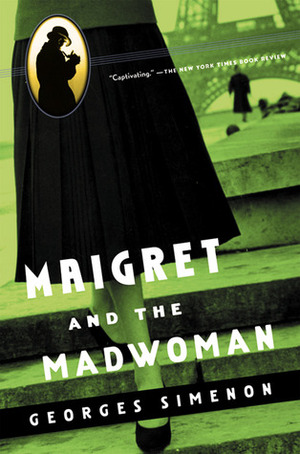 Maigret and the Madwoman by Georges Simenon