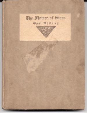 The Flower of Stars by Opal Whiteley