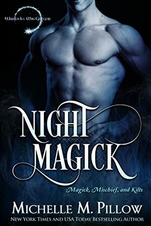 Night Magick by Michelle M. Pillow