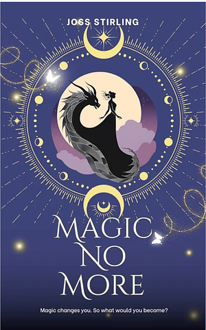 Magic No More by Joss Stirling