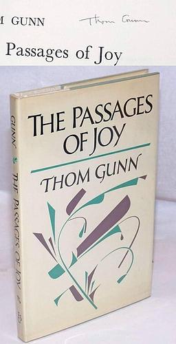 The passages of joy by Thom Gunn, Thom Gunn