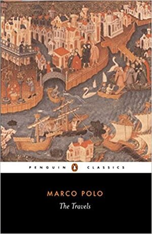 Marco Polo - Seyahatname by Rustichello Da Pisa, Marco Polo
