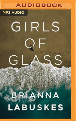 Girls of Glass by Brianna Labuskes