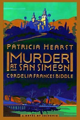 Murder At San Simeon by Patricia Campbell Hearst, Particia Hearst