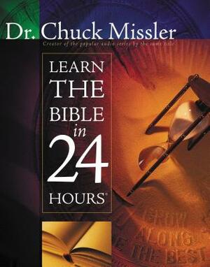 Learn the Bible in 24 Hours by Chuck Missler