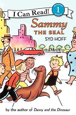 Sammy the Seal by Syd Hoff