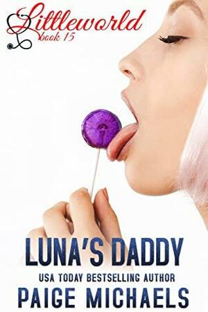 Luna's Daddy by Paige Michaels