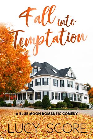 Fall into Temptation by Lucy Score