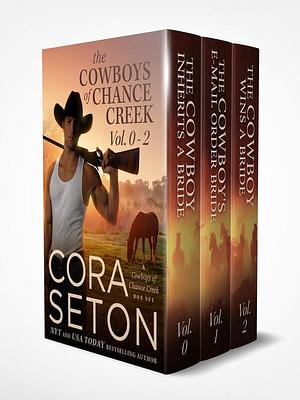 The Cowboys of Chance Creek Vol 0--2 by Cora Seton