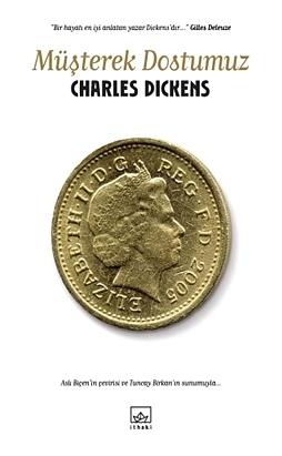 Müşterek Dostumuz by Charles Dickens