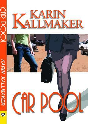 Car Pool by Karin Kallmaker