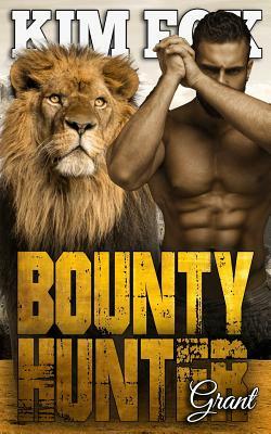 Bounty Hunter: Grant by Kim Fox