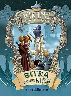 Bitra and the Witch by Andy Elkerton