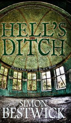 Hell's Ditch by Simon Bestwick