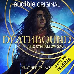 Deathbound: The Eynhallow Saga, Part 1 by Heather Palmer