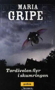 Tordivelen flyr i skumringen by Maria Gripe, Tove Gravem Smestad