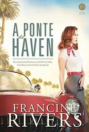 Ponte Para Haven by Francine Rivers