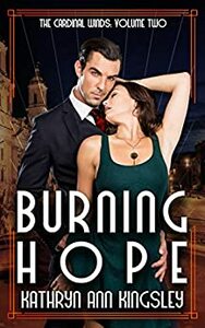 Burning Hope by Kathryn Ann Kingsley