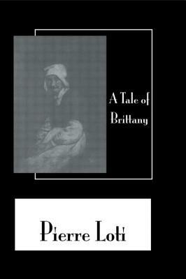 Tale Of Brittany by Loti