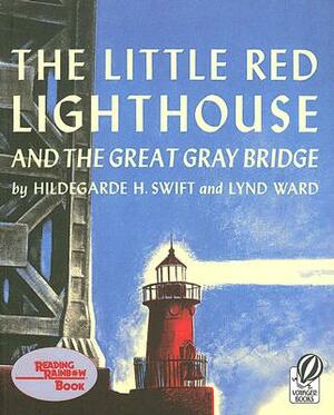 Little Red Lighthouse and the Great Gray Bridge, the (1 Paperback/1 CD) [With Paperback Book] by Hildegarde Swift