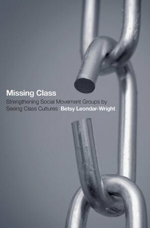 Missing Class by Betsy Leondar-Wright