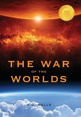 The War of the Worlds (1000 Copy Limited Edition) by H.G. Wells