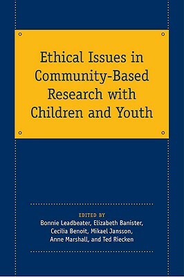 Ethical Issues in Community-Based Research with Children and Youth by 