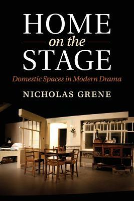 Home on the Stage by Nicholas Grene