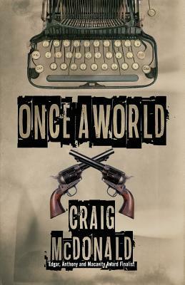 Once a World by Craig McDonald