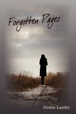 Forgotten Pages by Denise Landry
