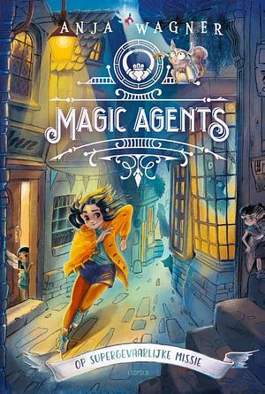 Magic Agents by Anja Wagner