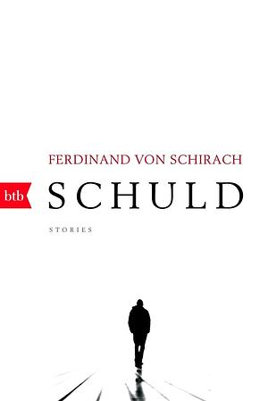 Schuld by Ferdinand von Schirach