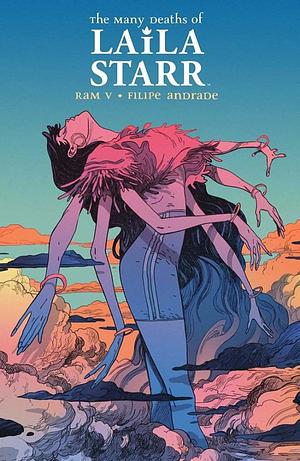 The Many Deaths of Laila Starr by Filipe Andrade, Ram V, Ram V