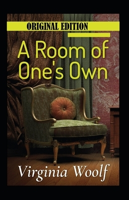 A Room of One's Own-Original Edition(Annotated) by Virginia Woolf