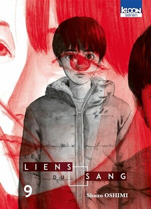 Les liens du sang tome 9 by Shuzo Oshimi