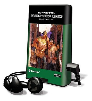 The Merry Adventures of Robin Hood [With Earphones] by Howard Pyle