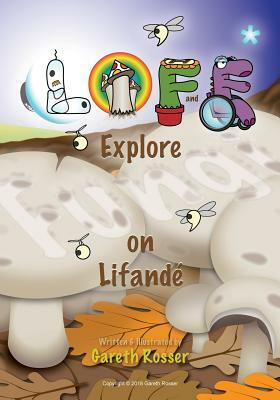 Lifande: Explore Fungi on Lifandé by Gareth Rosser