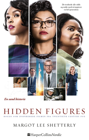 Hidden Figures: En sand historie by Margot Lee Shetterly