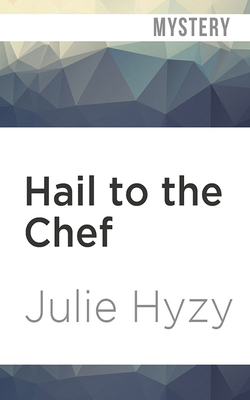 Hail to the Chef by Julie Hyzy