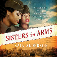 Sisters in Arms by Kaia Alderson