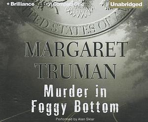 Murder in Foggy Bottom by Margaret Truman