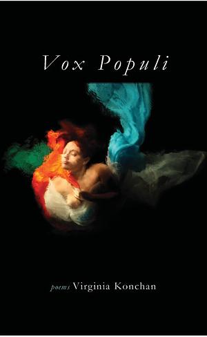 Vox Populi by Virginia Konchan