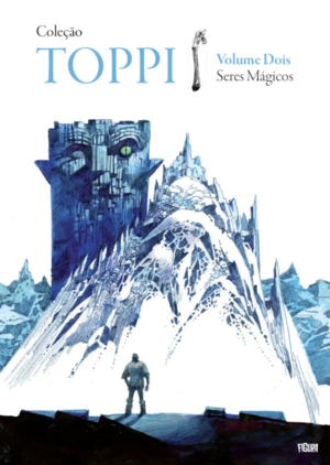 Coleção Toppi, Vol. 2: Seres mágicos by Jeremy Melloul, Sergio Toppi